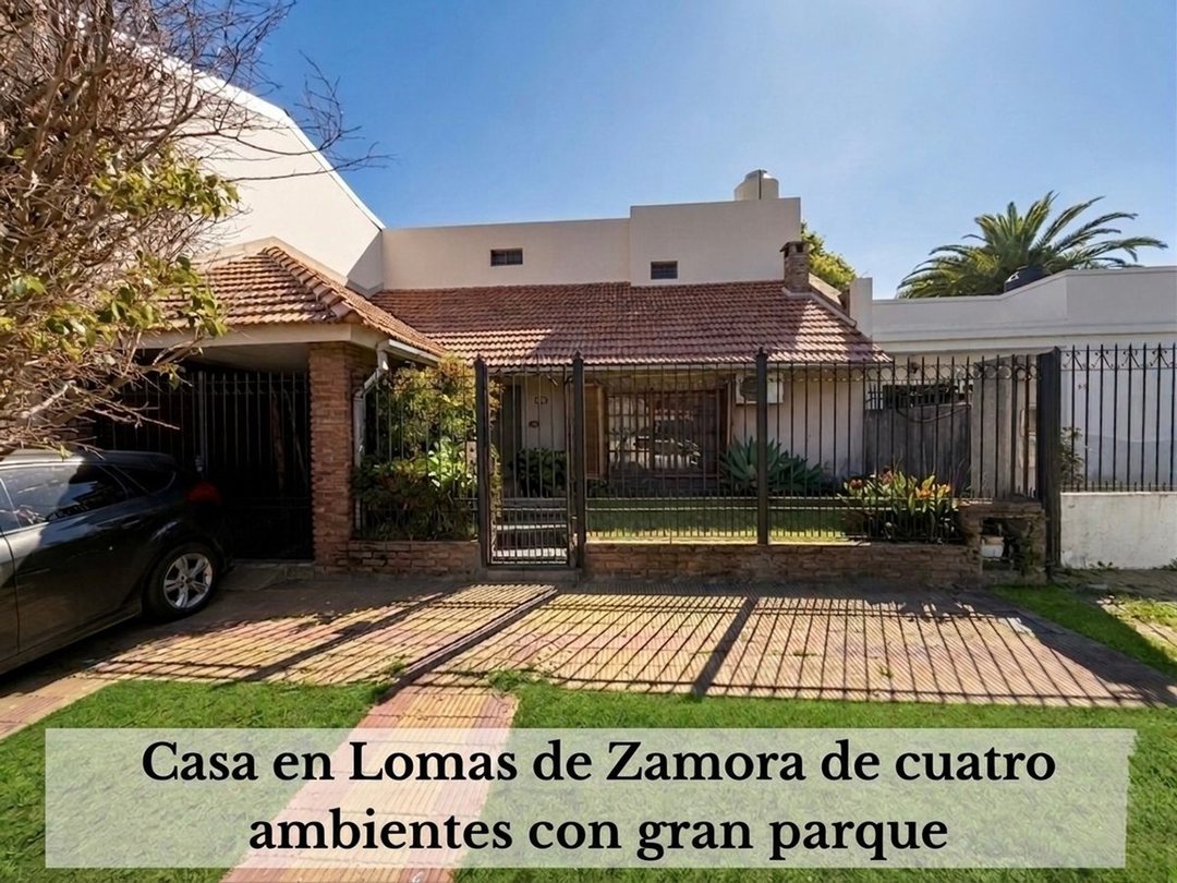 VENTA CASA 4 AMBIENTES CON PARQUE LOMAS DE ZAMORA