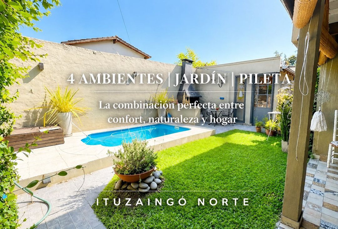 CASA 4 AMBIENTES VENTA ITUZAINGO NORTE JARDIN
