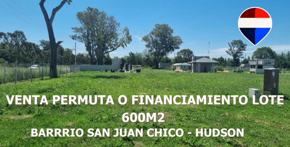 VENTA OPORTUNIDAD LOTE SAN JUAN CHICO HUDSON