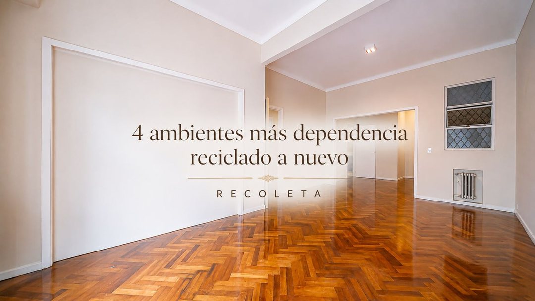 DEPARTAMENTO 4 AMBIENTES VENTA RECOLETA RECICLADO