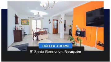 Duplex 3 dorm en VENTA Bº Santa Genoveva Neuquen
