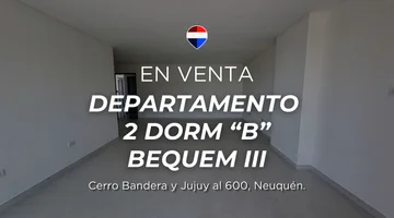 DEPARTAMENTO 2 DORMITORIOS B | BEQUEM III, NEUQUEN