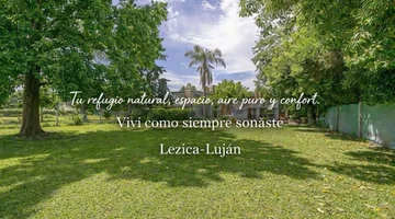 CASA 4 AMBIENTES VENTA LUJAN LEZICA PILETA PARQUE