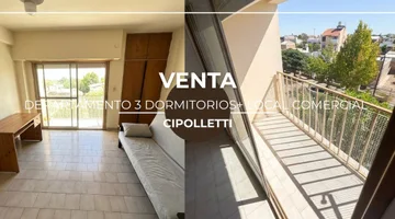 VENTA DPTO 3 DORMITORIOS CIPOLLETTI
