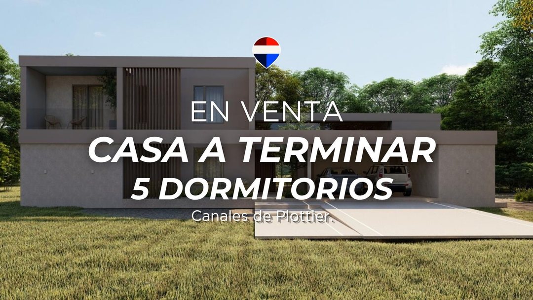 VENTA CASA A TERMINAR - CANALES DE PLOTTIER