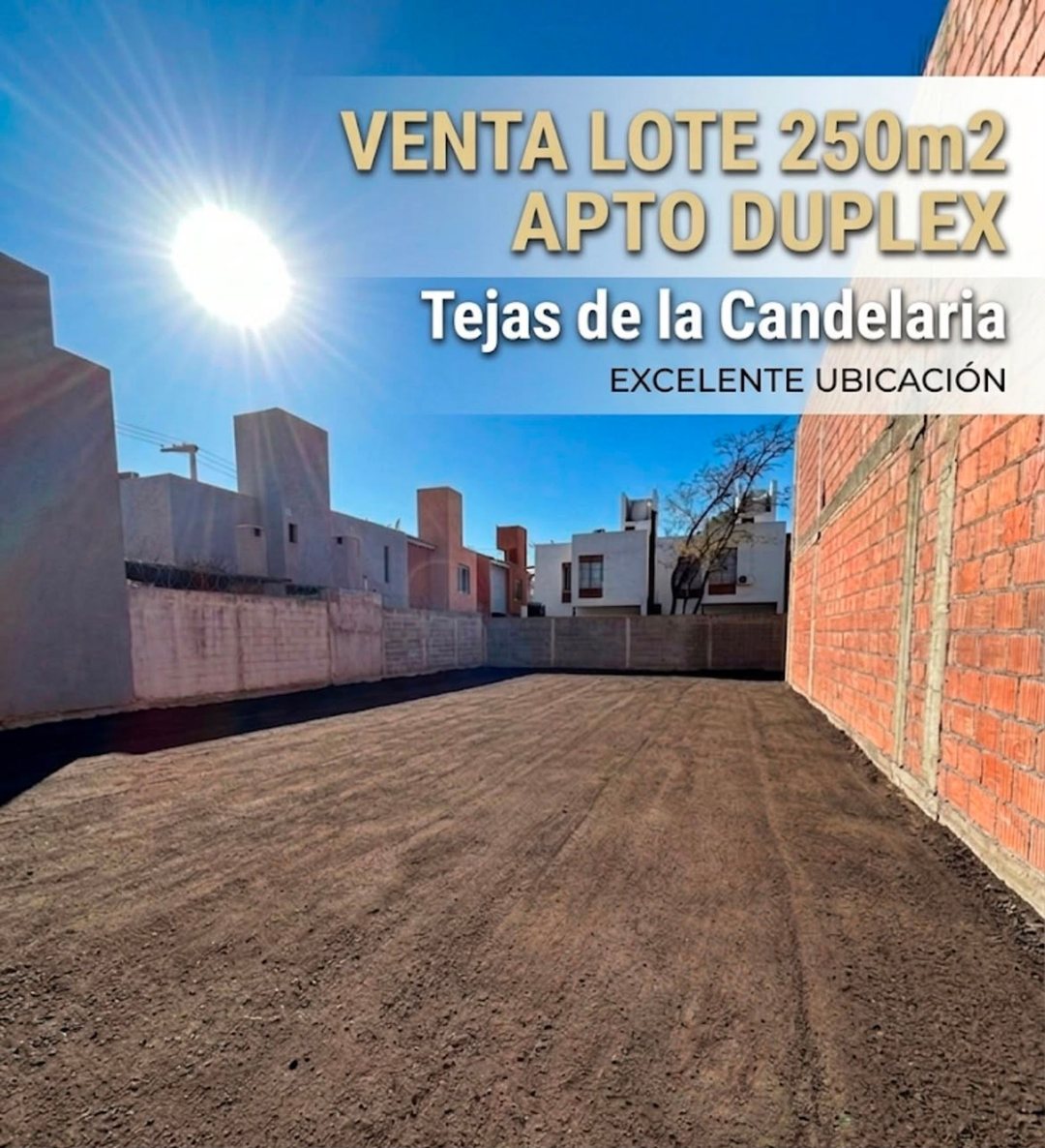 VENTA LOTE 250M2 TEJAS DE LA CANDELARIA ZONA SUR