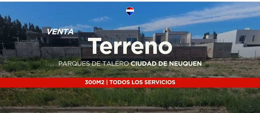 VENTA LOTE EN B° PARQUES DE TALERO - NEUQUEN