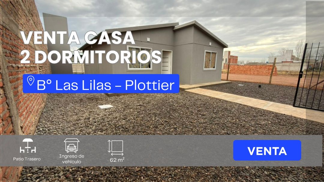 VENTA CASA 2 DORMITORIOS B° LAS LILAS - PLOTTIER