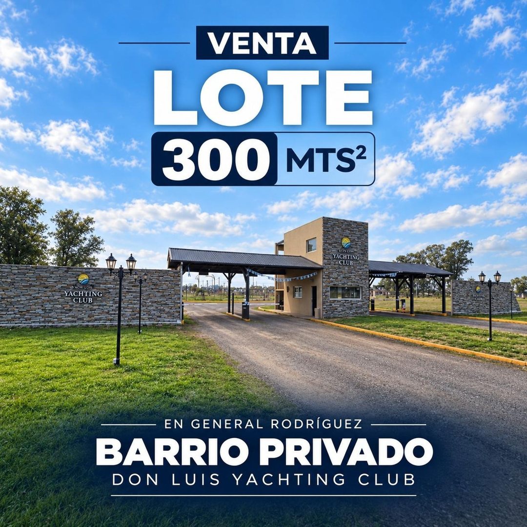 VENTA LOTE DON LUIS YACHTING CLUB GRAL RODRIGUEZ