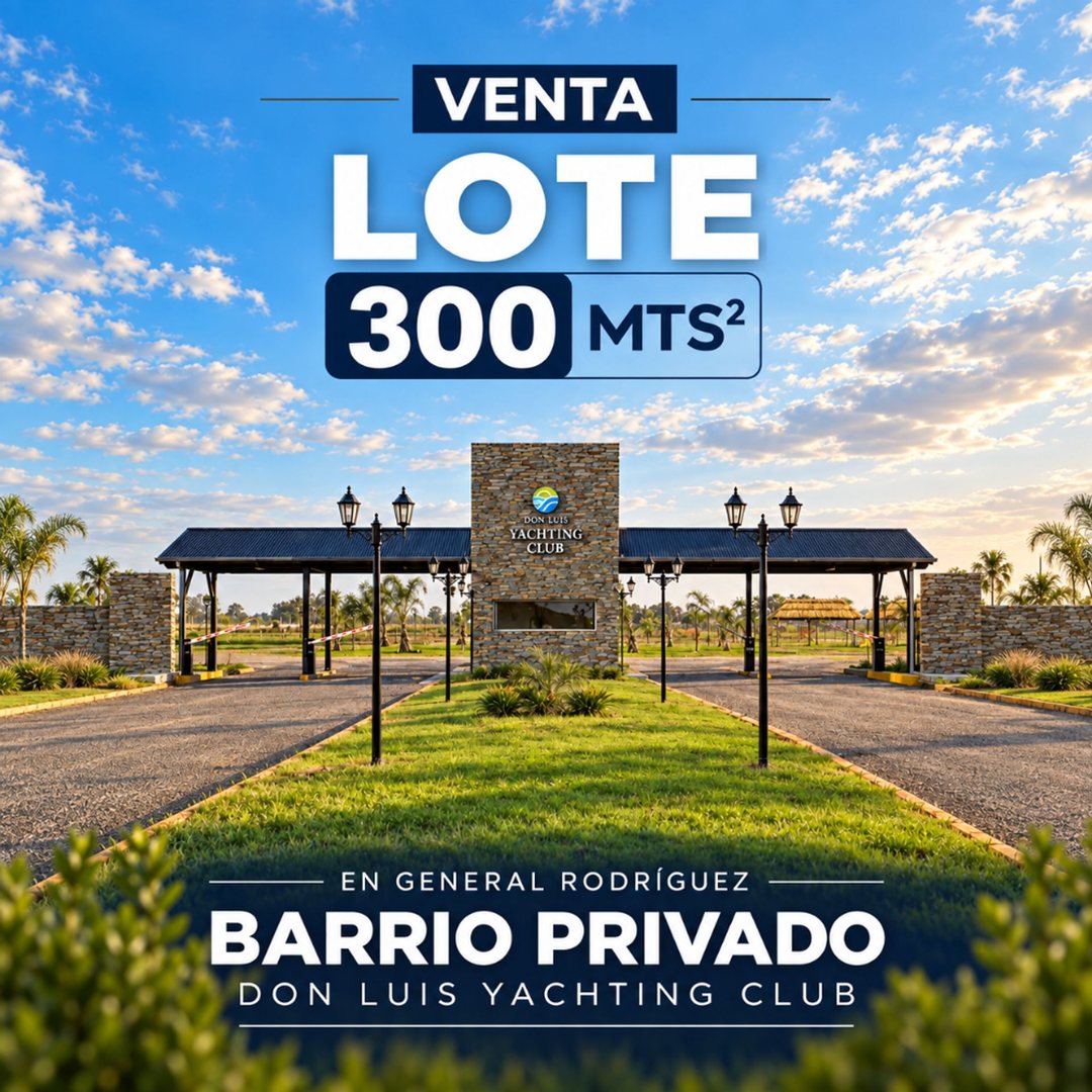 VENTA LOTE DON LUIS YACHTING CLUB GRAL RODRIGUEZ